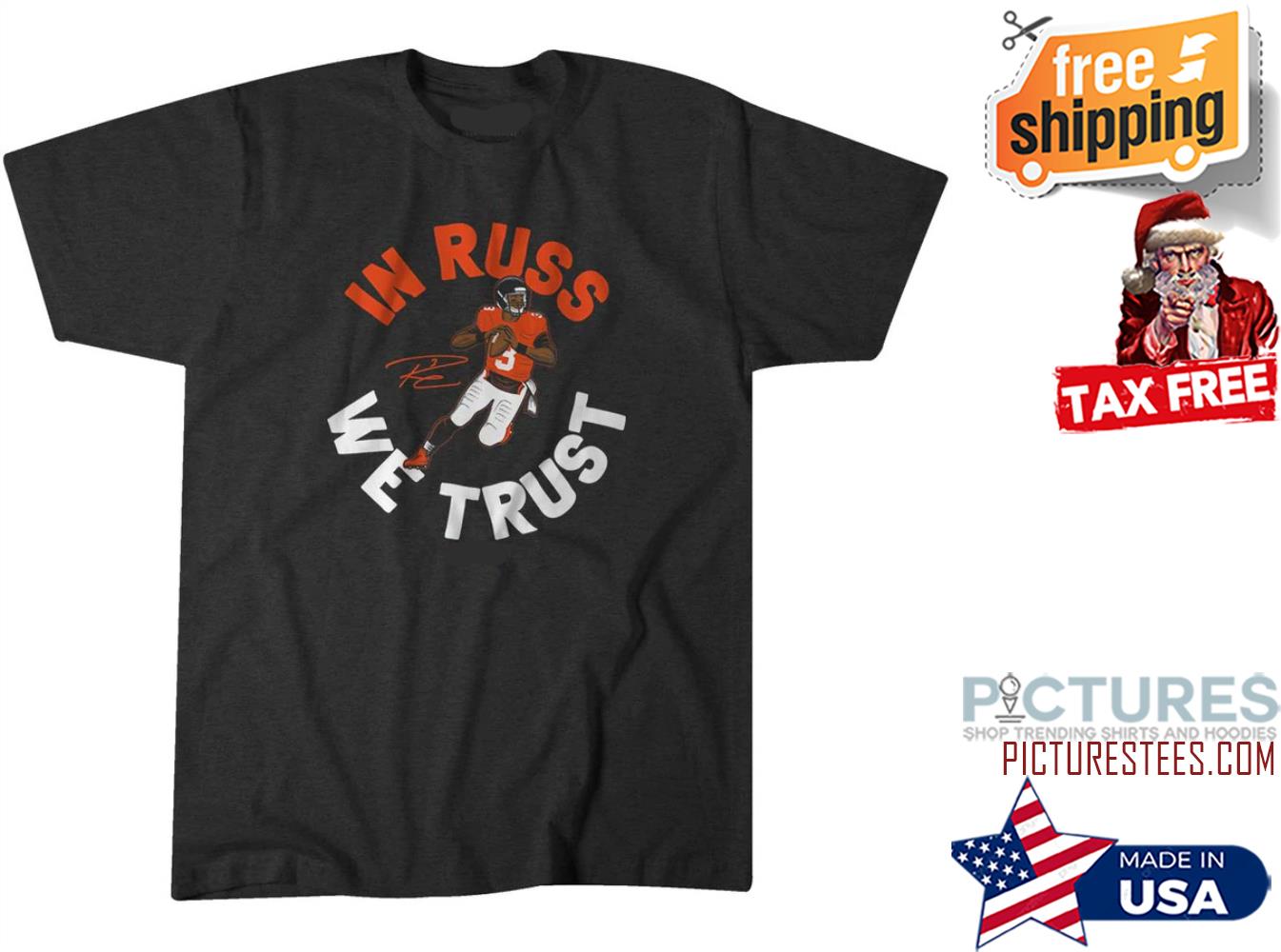 Russell Wilson In Russ We Trust Signature shirt
