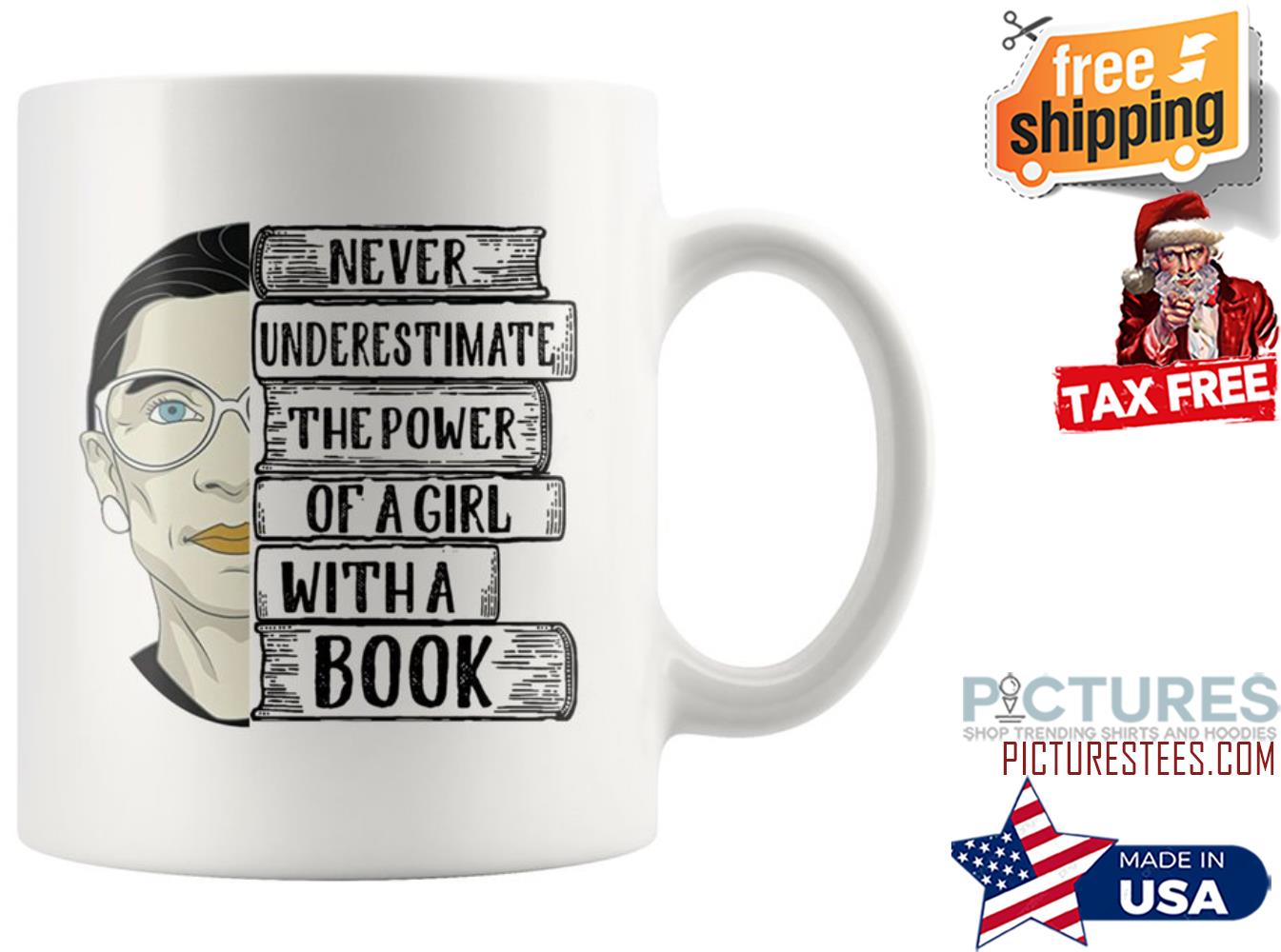 Ruth Bader never underestimate the power of a girl with a book mug