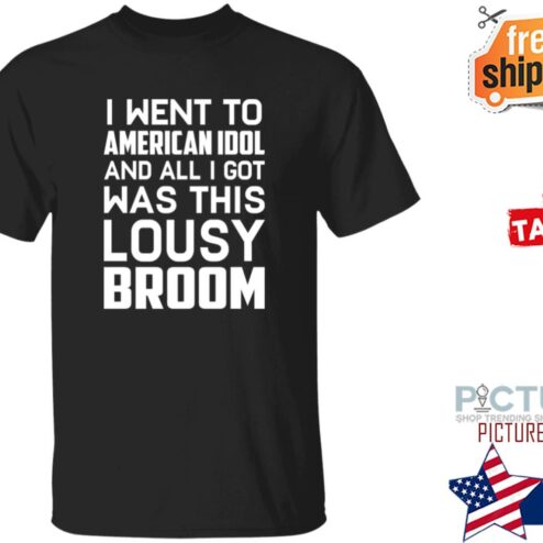 Ryan Seacres I Went To American Idol And All I Got Was This Lousy Broom Shirt