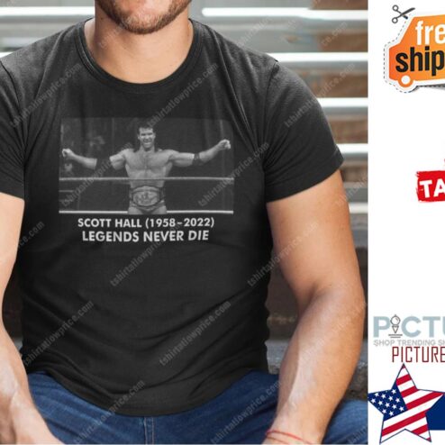 Scott Hall 1958-2022 Legends Never Die Shirt