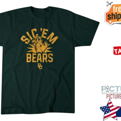 Sic 'Em Bears shirt