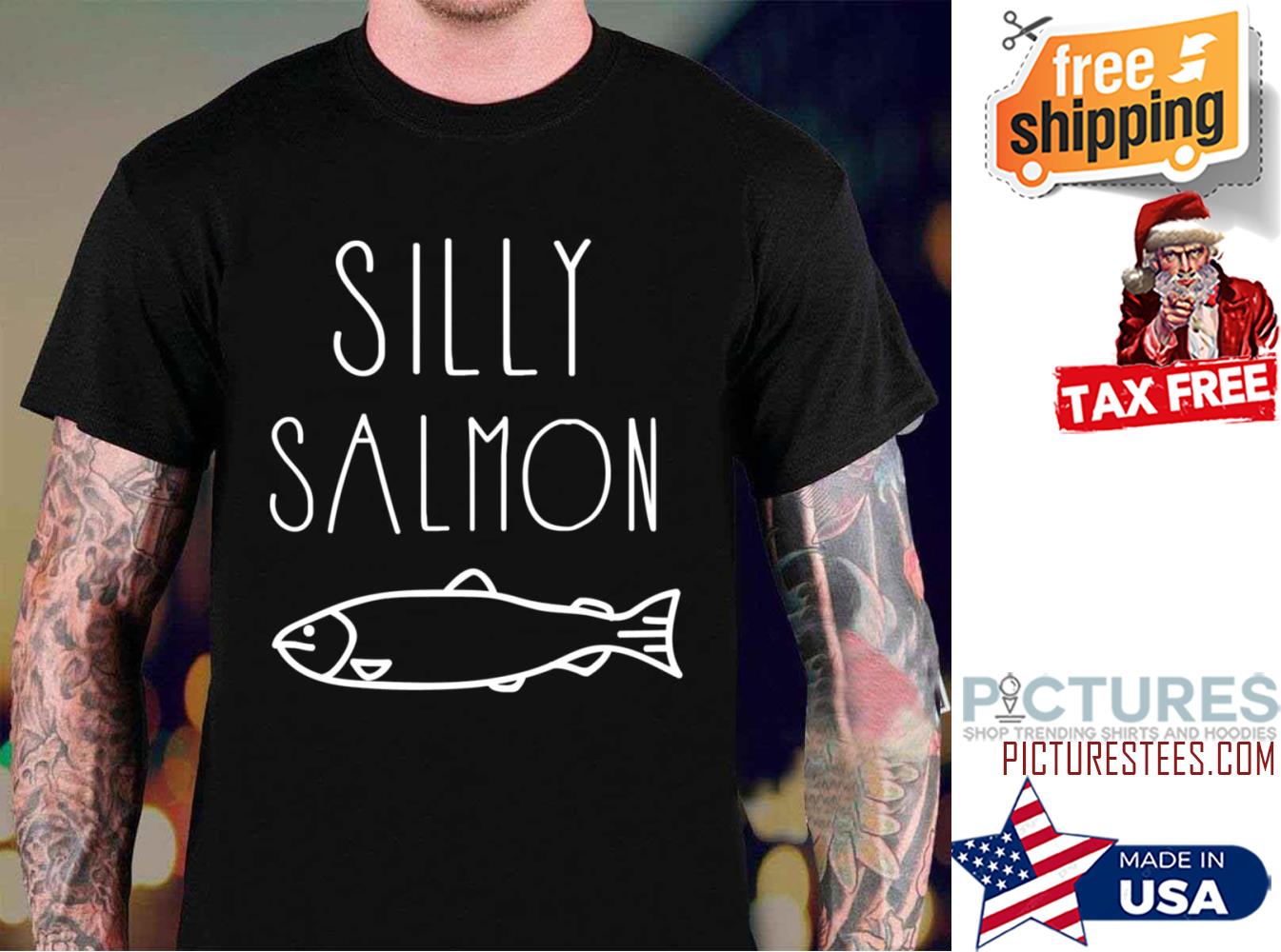 Silly Salmon shirt