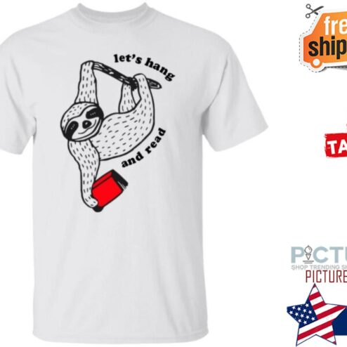 Sloth book Let’s Hang And Read Shirt
