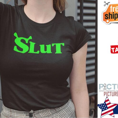 Slut Shrek shirt