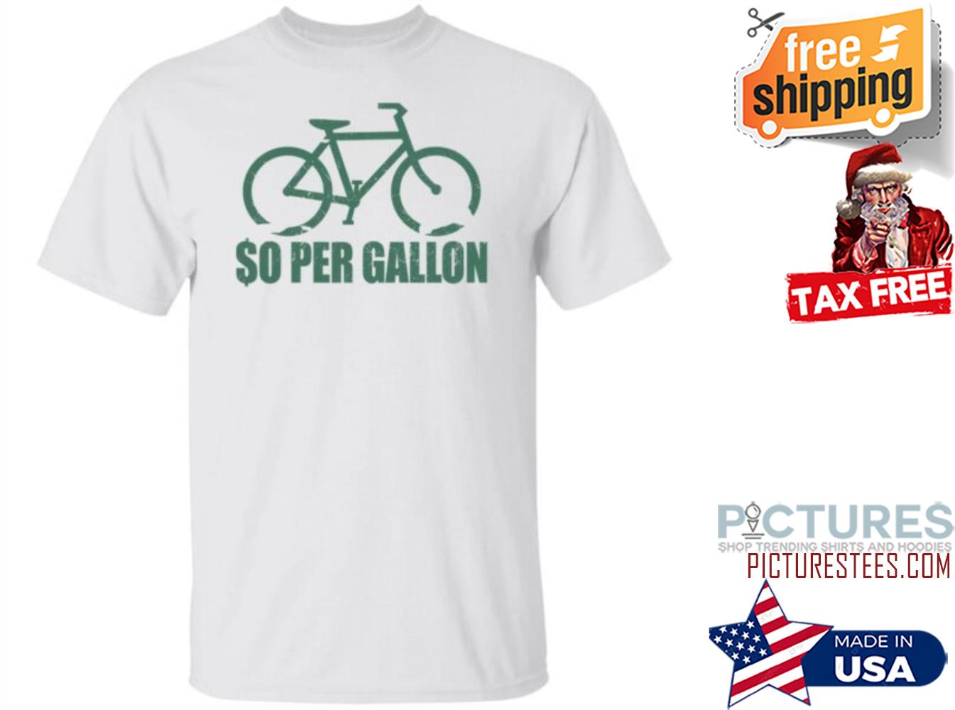 So Per Gallon Shirt