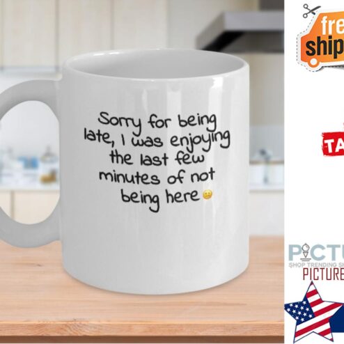 Sorry for being late I was enjoying the last few minutes of not being here mug