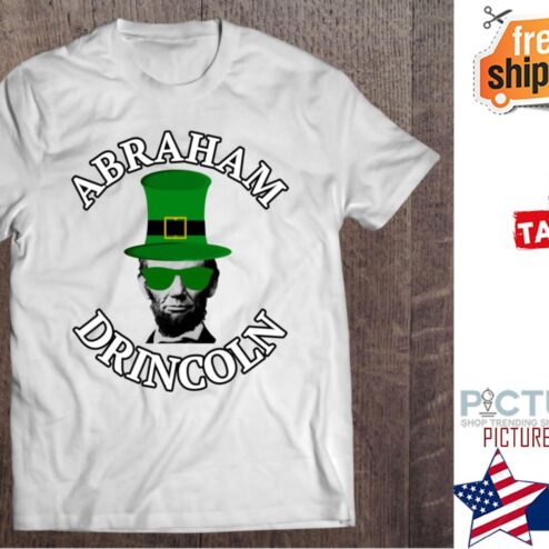 St Patrick's day Abraham Drincoln hat shirt