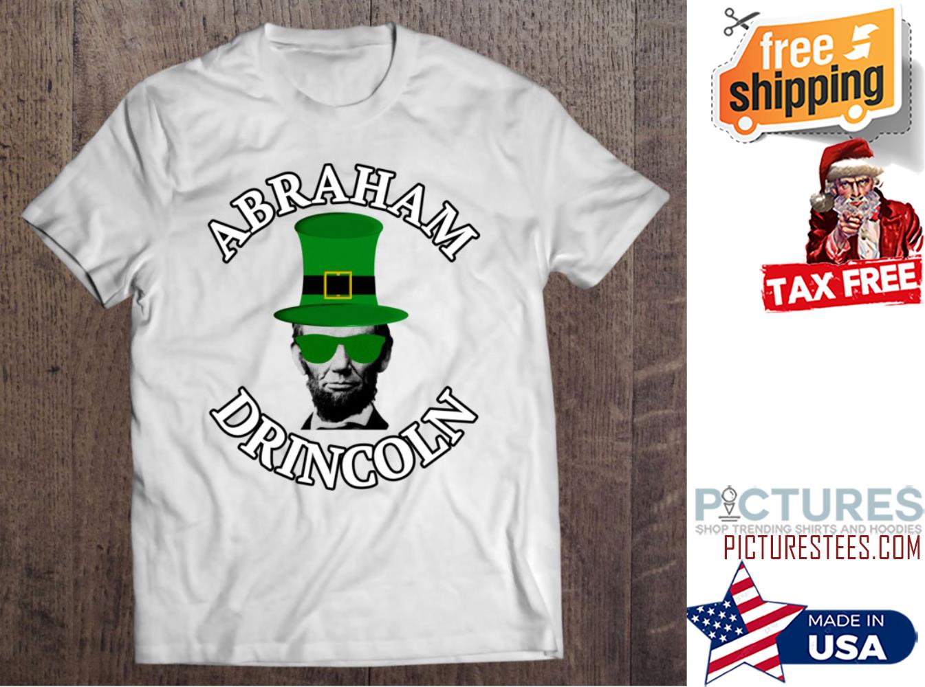 St Patrick's day Abraham Drincoln shirt