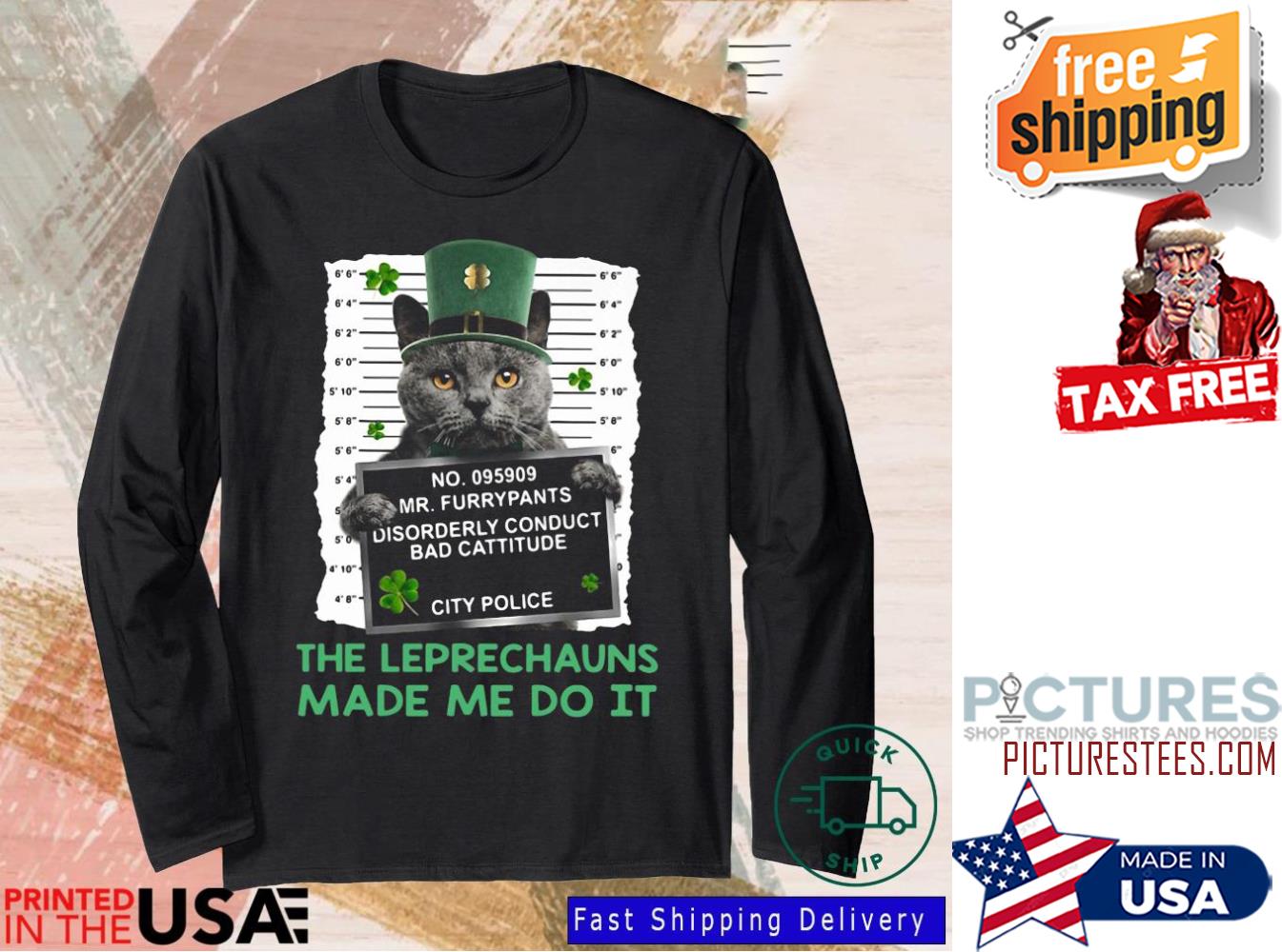 St Patrick's day Black cat the leprechauns amde me do it Shamrock shirt