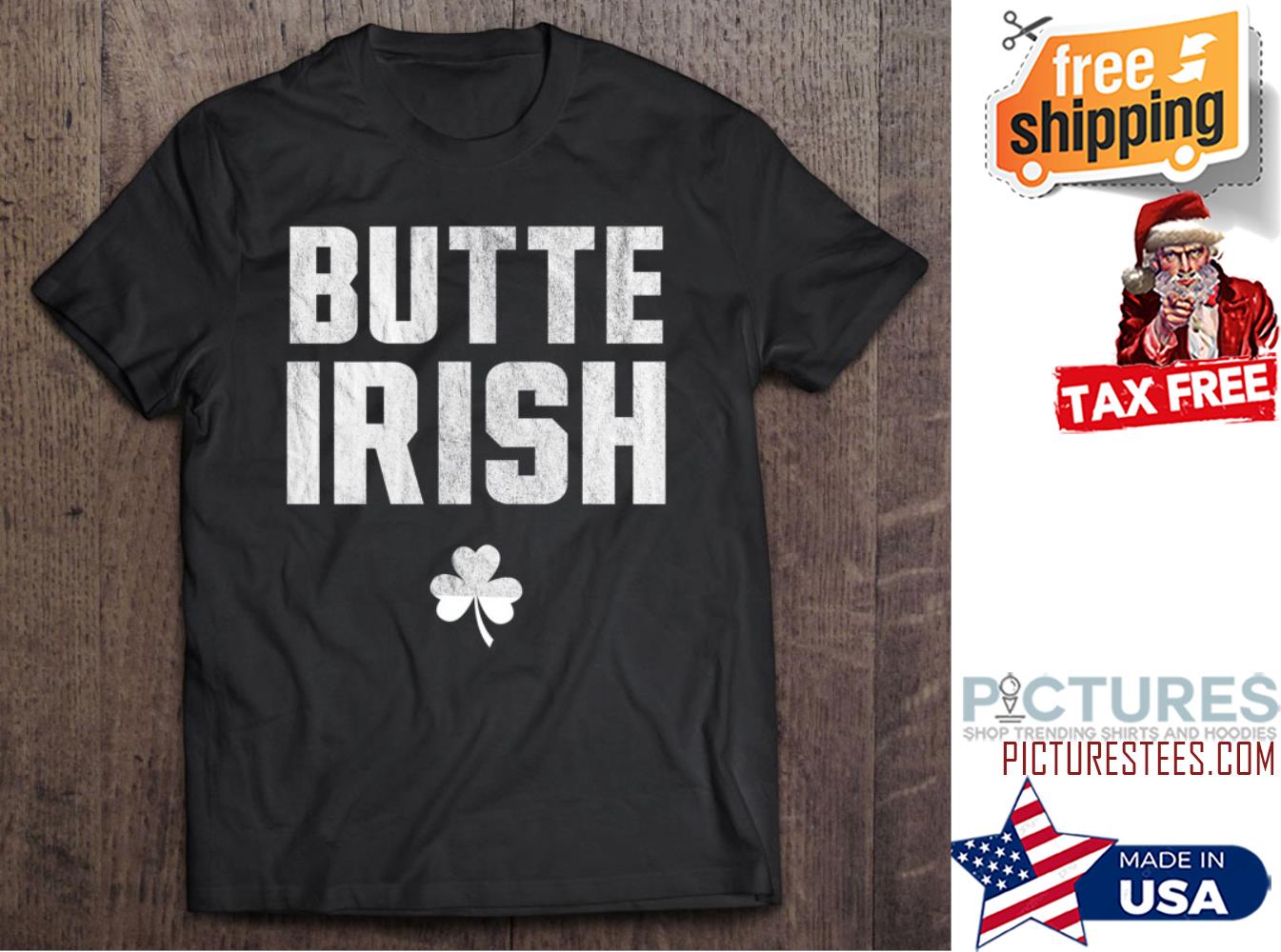 St Patrick's day Butte Irish shamrock shirt