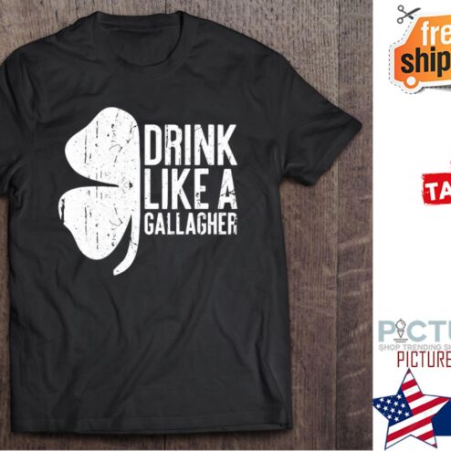 St Patrick's day Drink like a gallagher shamrock shirt