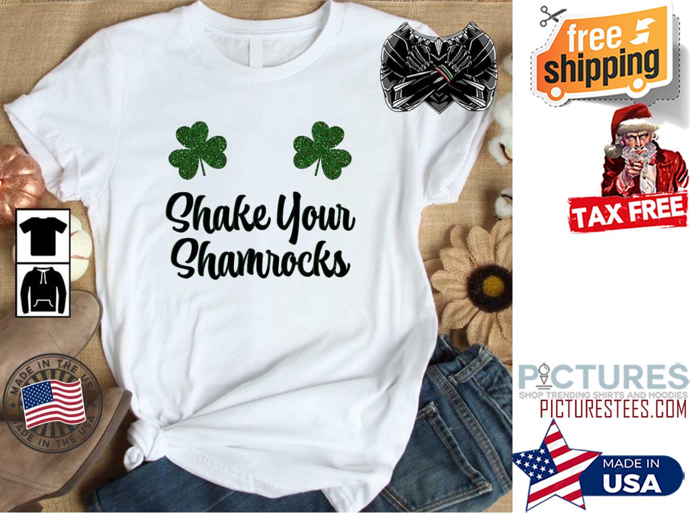 St patrick's day Shake your Shamrocks shirt