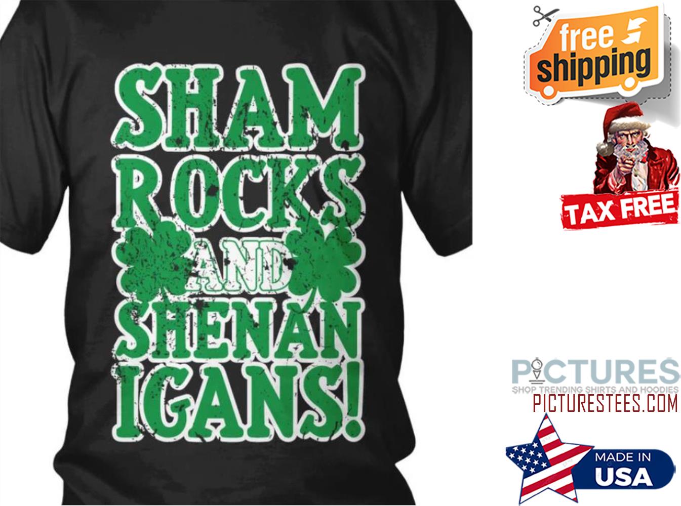 St Patrick's day Shamrocks and shenan Igans shirt