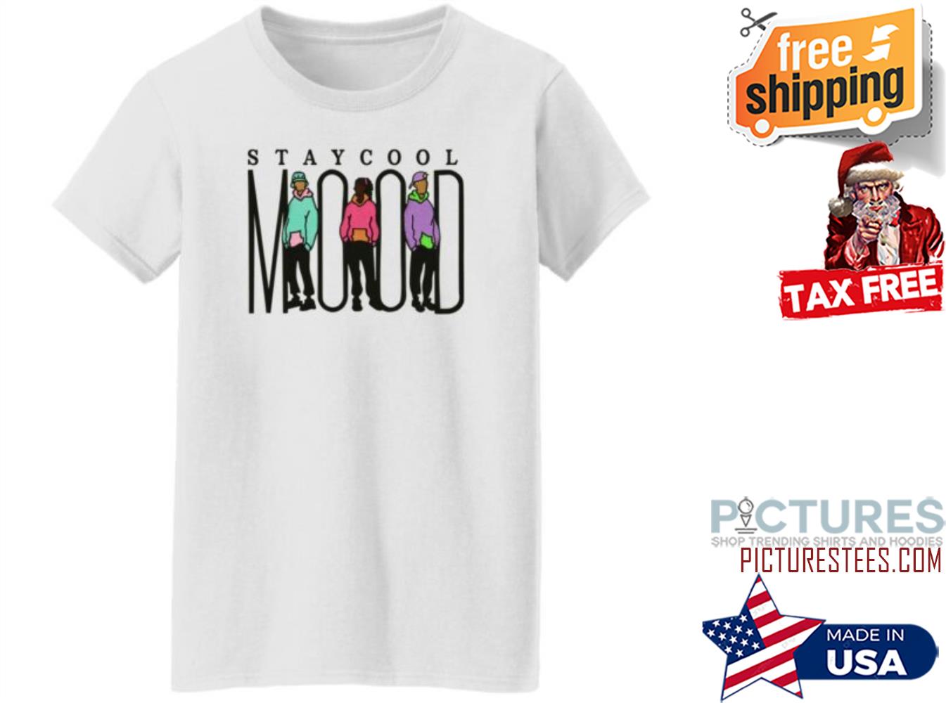 Stay Cool Mood shirt
