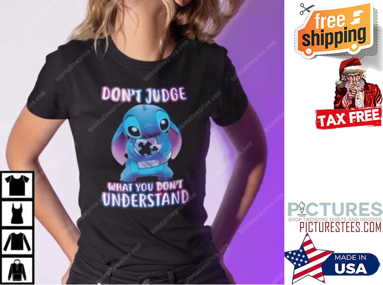 Stich Don’t Judge What You Don’t Understand Shirt
