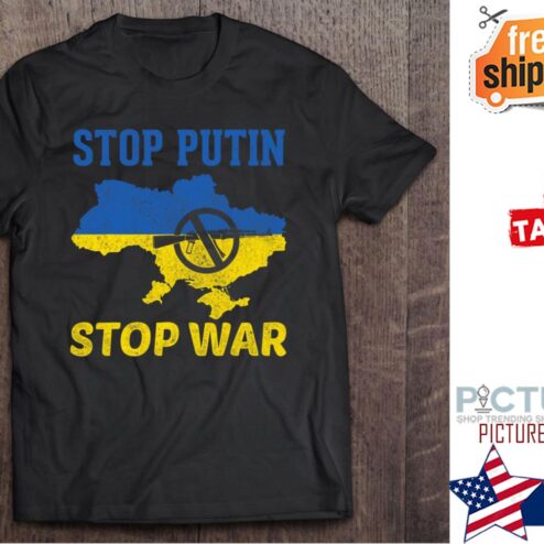 Stop Putin Stop War Stand With Ukraine shirt