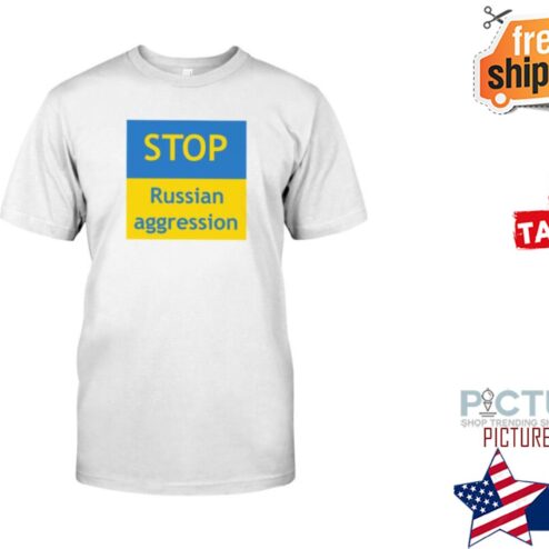 Stop Russian Aggression Ukraine shirt