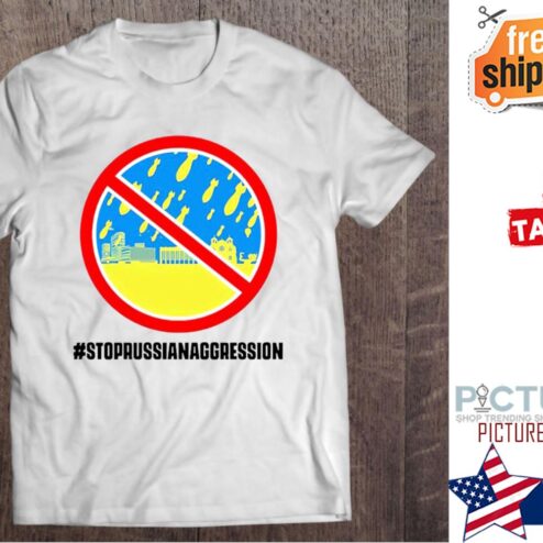 Stop Russian Aggression Ukraine War shirt