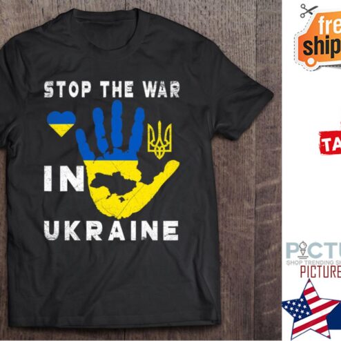 Stop The War In Ukraine shirt