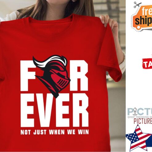 Sunny Hills Lancers's For Ever Not just when we win shirt
