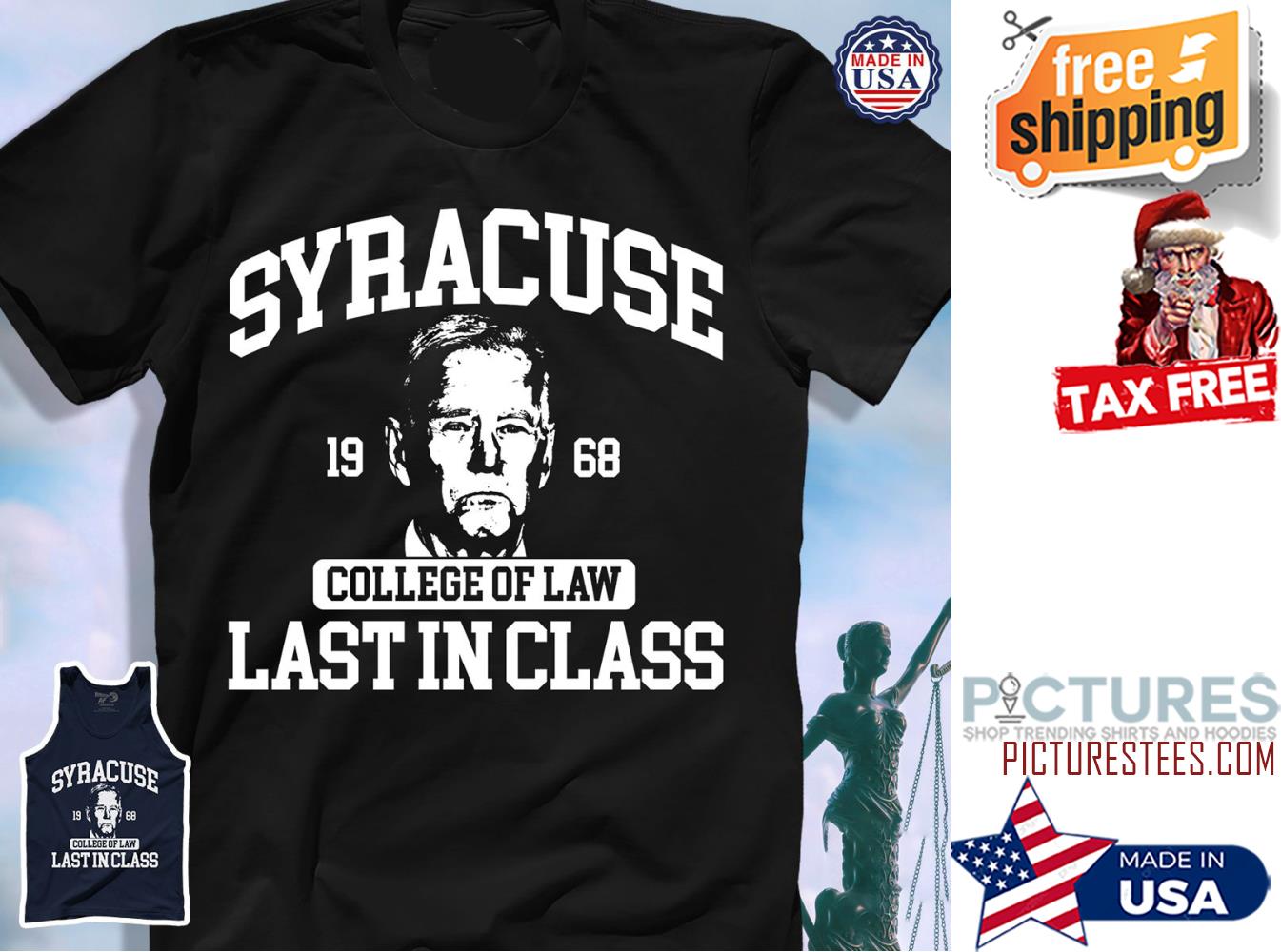 Syracuse 1968 college of law last in class shirt