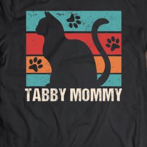 Tabby Cat Mommy Cat Mama Lover Vintage Mother's day s unisex, hoodie, sweatshirt Tabby Cat Mommy Cat Mama Lover Vintage Mother's day s unisex, hoodie, sweatshirt