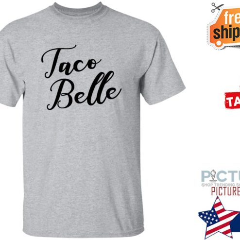 Taco Belle Shirt