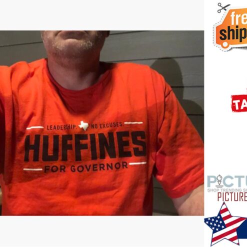 Texas Leadership no excuses Huffines for governor shirt