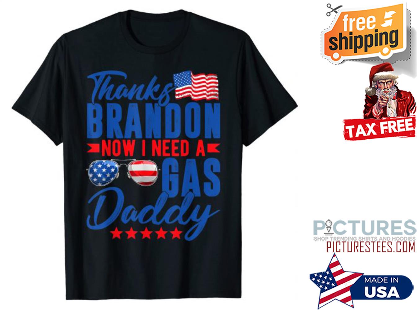 Thanks Brandon Now I Need A Gas Daddy American Flag shirt