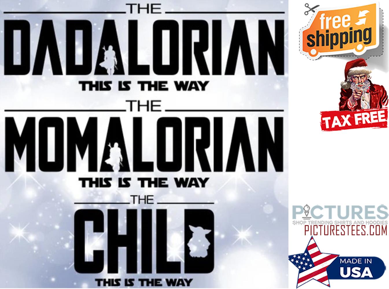 The Dadalorian this is the way the Momalorian this is the way the Child this is the way Star War Mother's day shirt