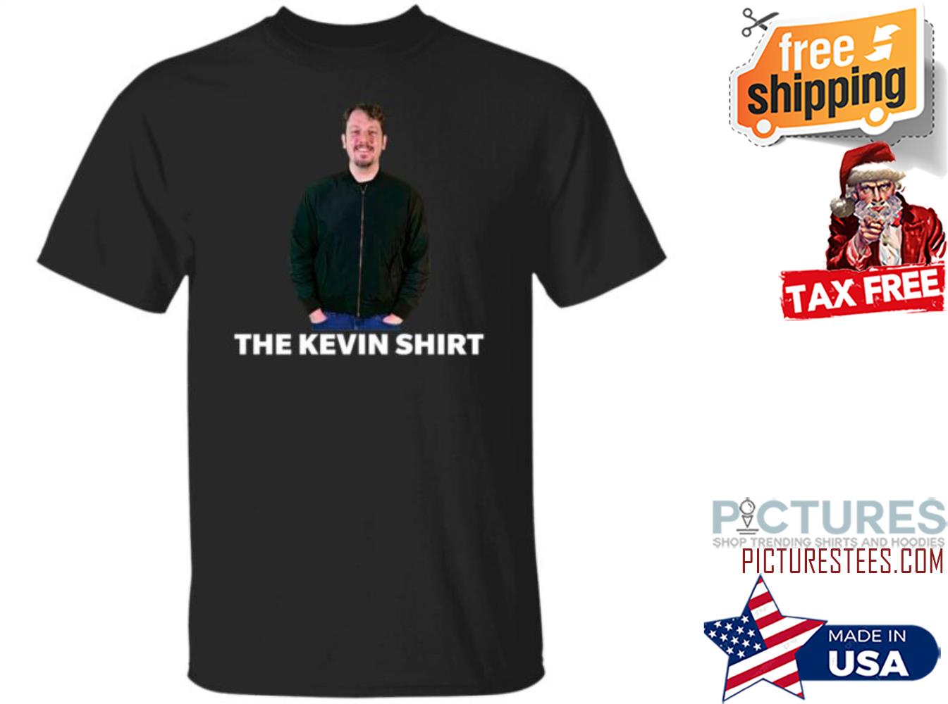 The Kevin Shirt