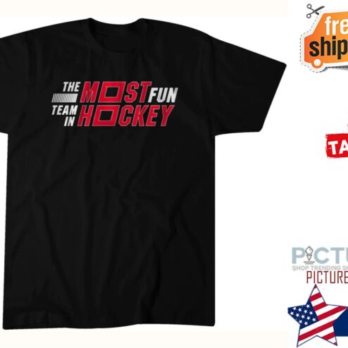 The most fun team in hockey shirt