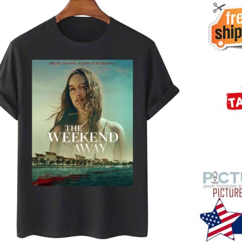 The Weekend Away Movie shirt