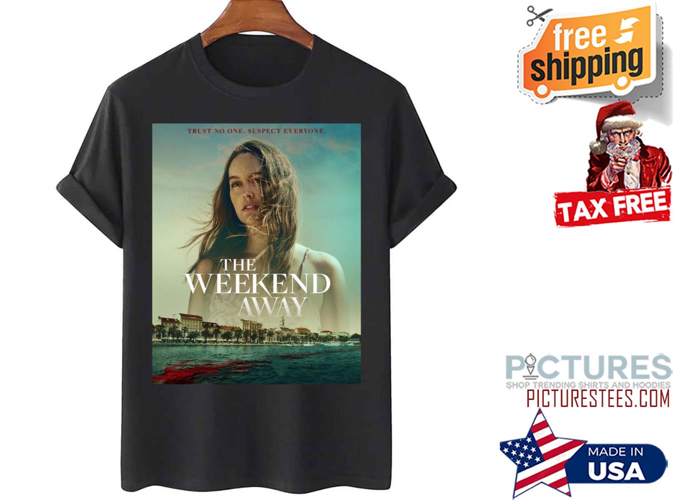 The Weekend Away Movie shirt