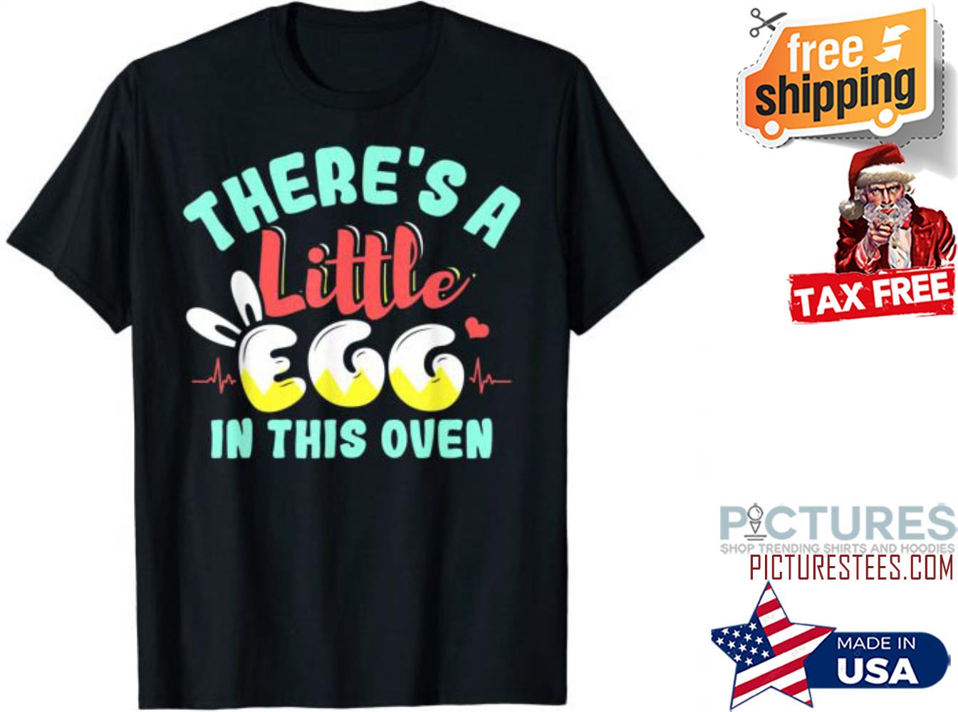 There’s A Little Egg In This Oven Easter Day Pregnancy T-Shirt