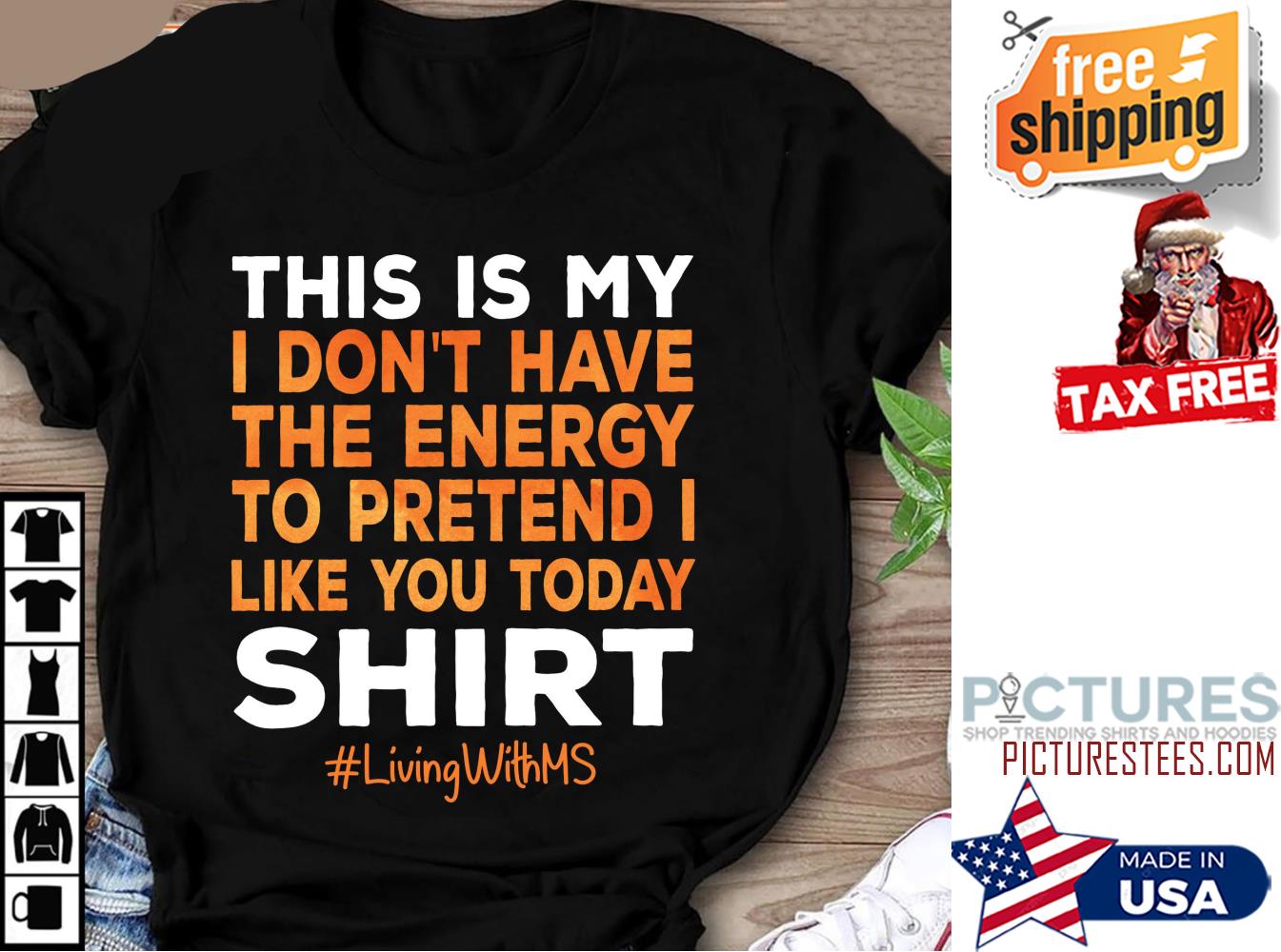 This is my I don't have the energy to pretend I like you today shirt