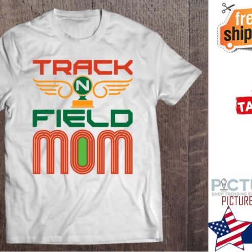 Track And Field Mom Mother's day shirt