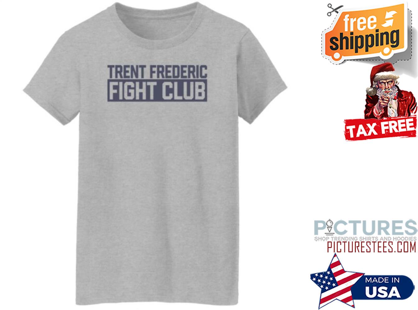 trent frederic fight club shirt