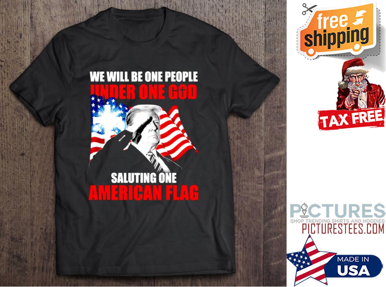 Trump We Will Be One People Under One God Saluting One American Flag shirt
