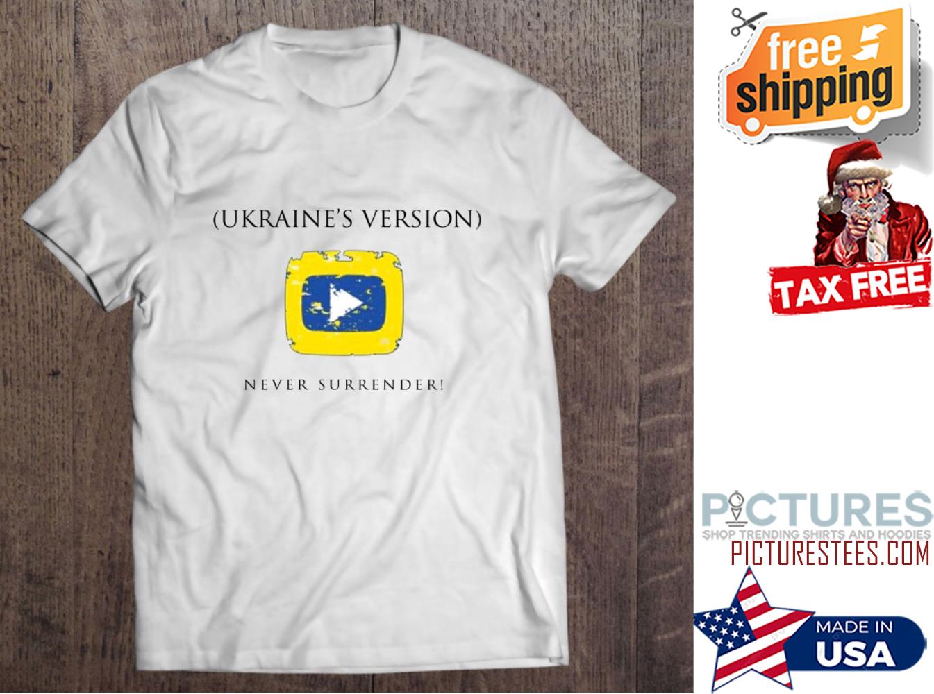 Ukraine’s Version Never Surrender YouTube shirt