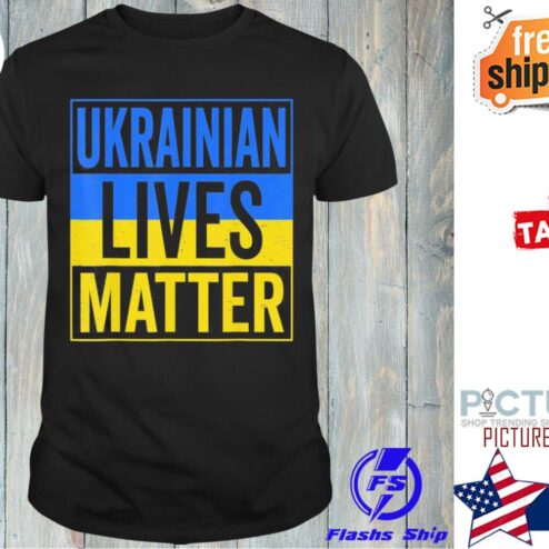 Ukrainian lives Matter Pray for Ukraine shirt