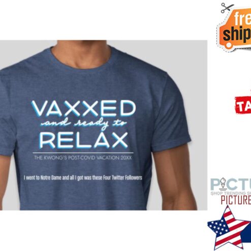 Vaxxed and realy to Relax the kwong's post-covid vacation 20xx shirt