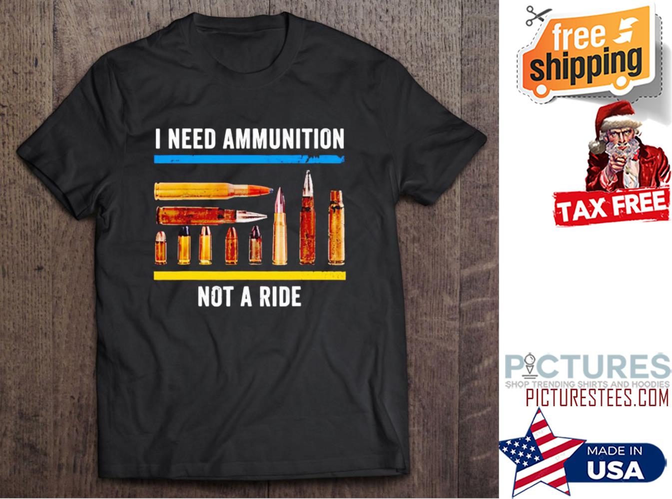Volodymyr Zelensky Ukraine I Need Ammunition Not A Ride shirt