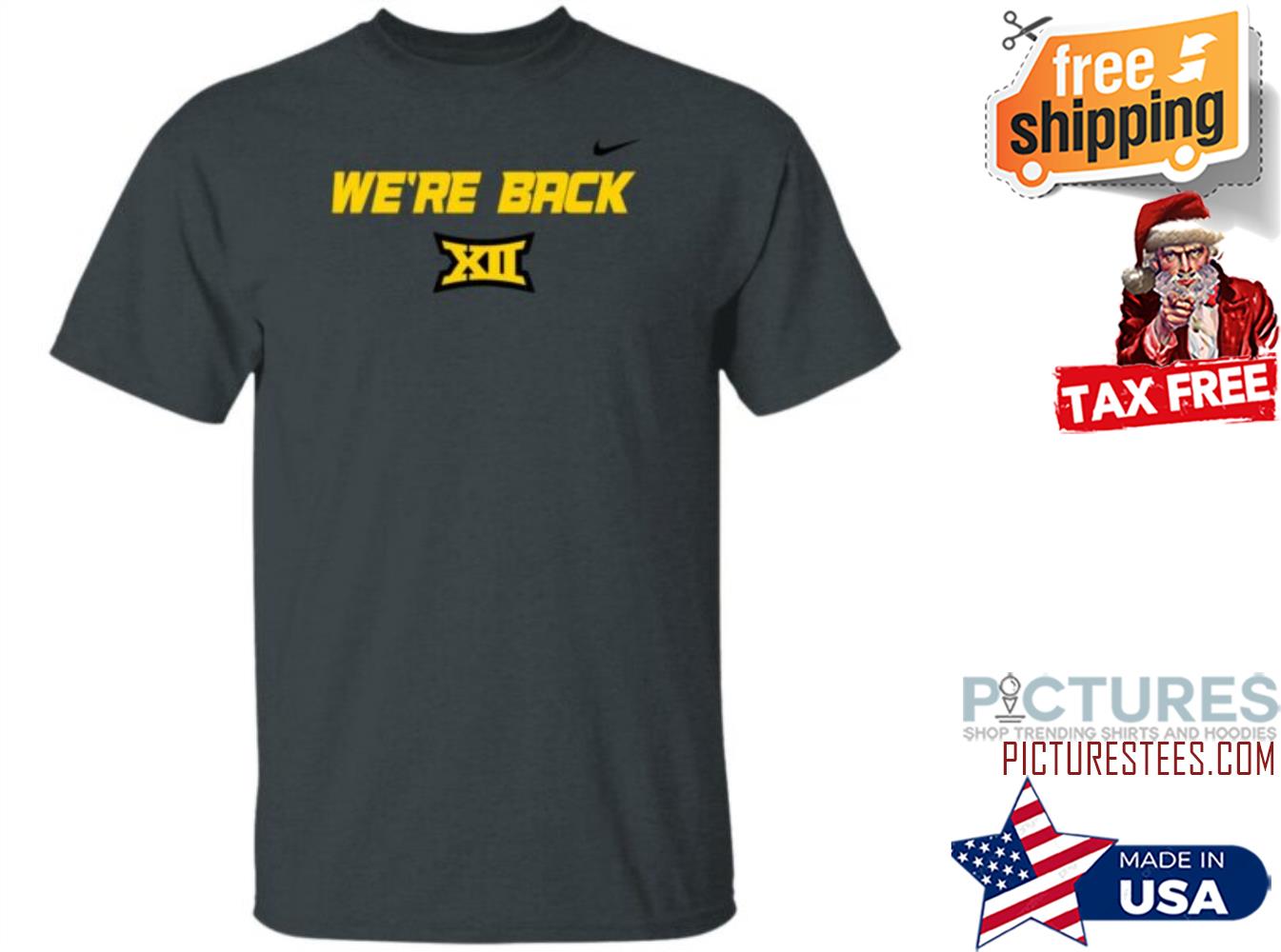 We’re Back Shirt