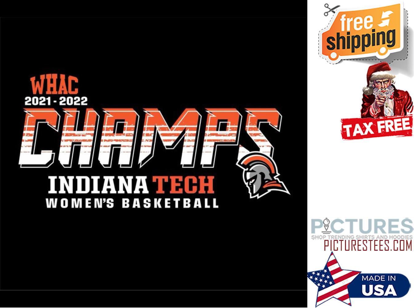 WHAC 2021-2022 Champs Indiana Tech Women's Basketball shirt WHAC 2021-2022 Champs Indiana Tech Women's Basketball shirt