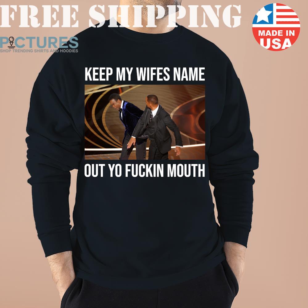 Will Smith smacks Chris Rock Keep my wifes name out yo fuckin mouth shirt