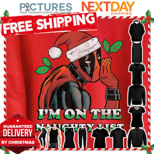 I’m On The Naughty ListSanta Secret Naughty List Christmas shirt