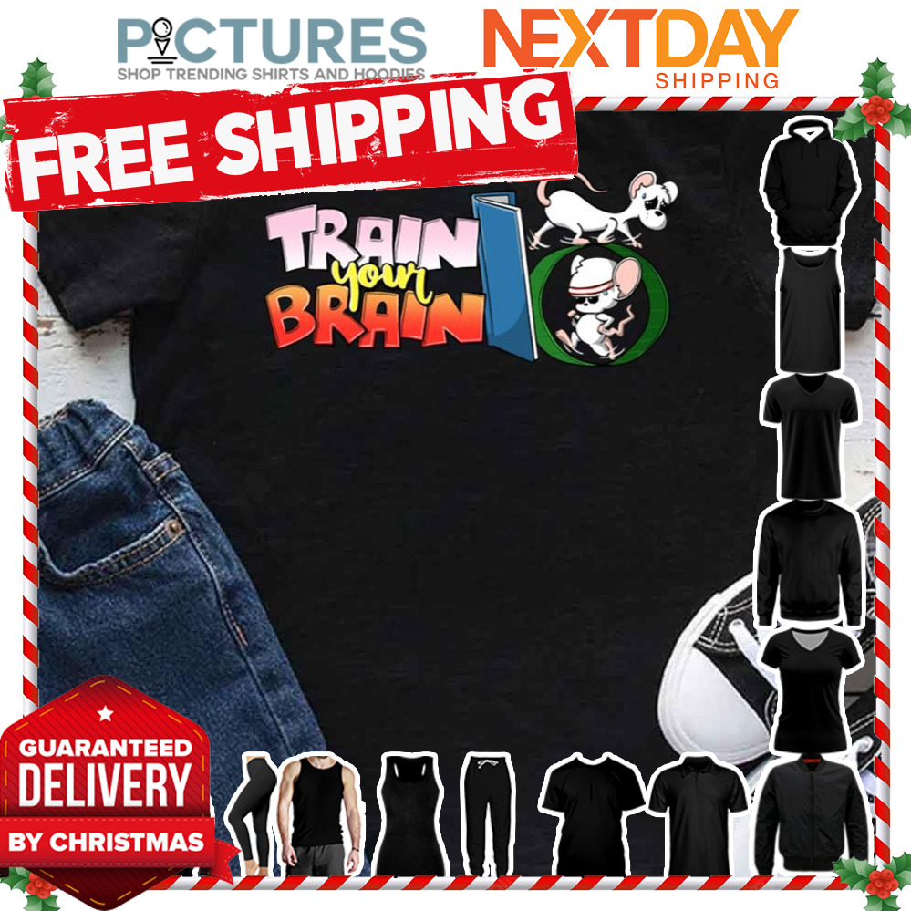 Train Your Brain Pinky And The Brain shirt