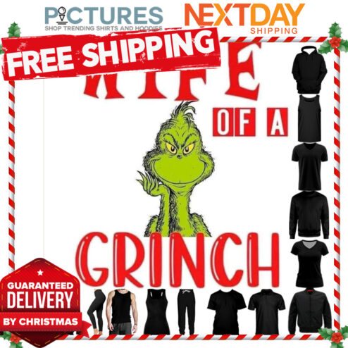 Wife of a Grinch shirt