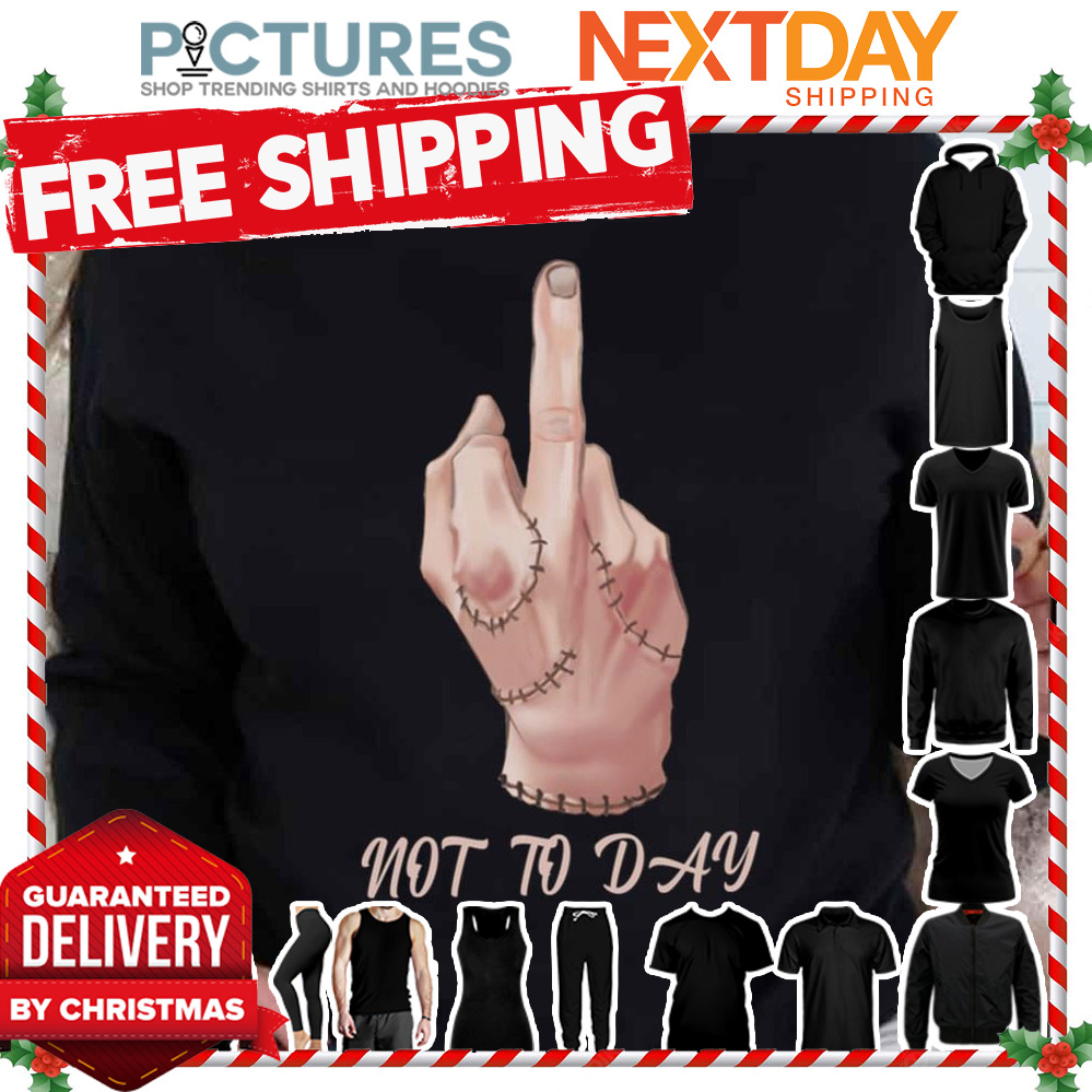 Thing In Wednesday Not To Day shirt